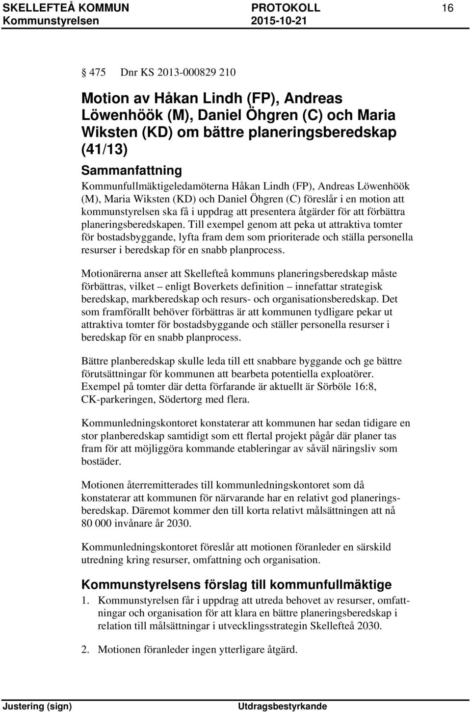 att förbättra planeringsberedskapen.