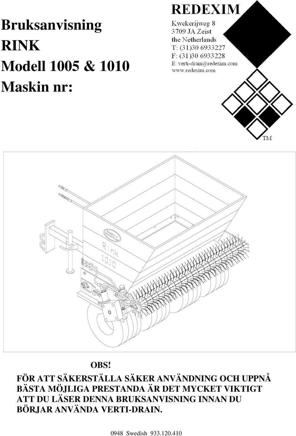 PRESTANDA ÄR DET MYCKET VIKTIGT ATT DU LÄSER DENNA