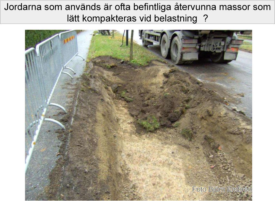 återvunna massor som