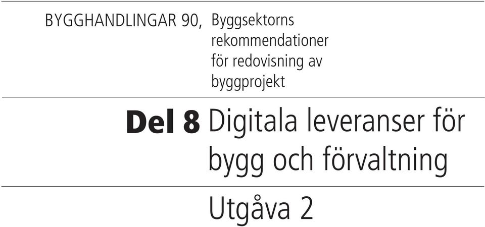 byggprojekt Del 8 Digitala