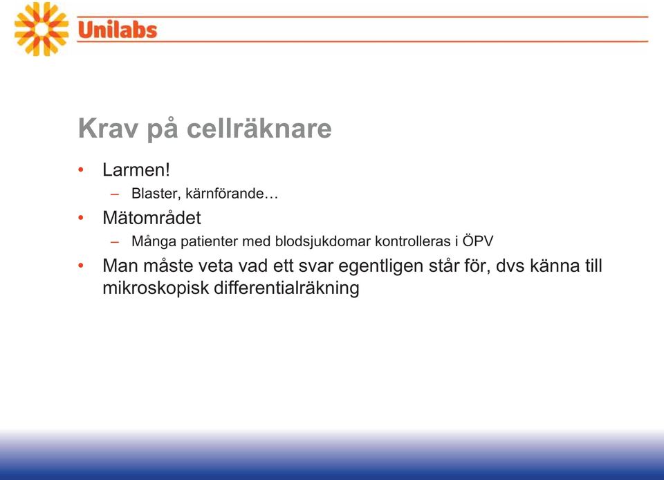 blodsjukdomar kontrolleras i ÖPV Man måste veta vad