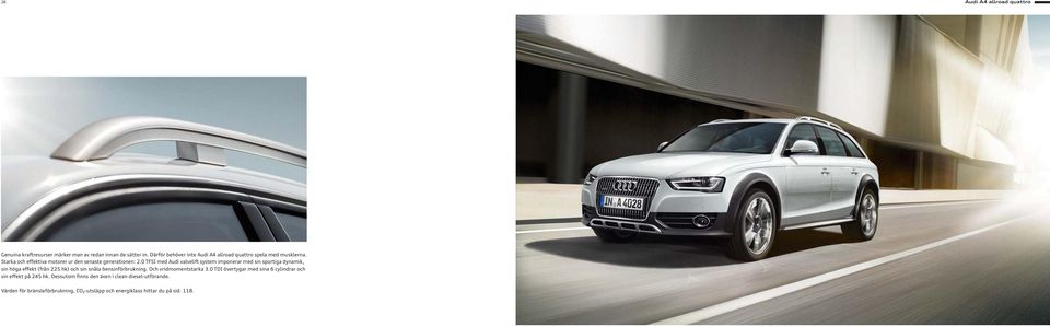 0 TFSI med Audi valvelift system imponerar med sin sportiga dynamik, sin höga effekt (från 225 hk) och sin snåla bensinförbrukning.