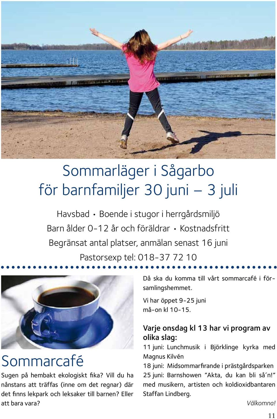Vill du ha nånstans att träffas (inne om det regnar) där det finns lekpark och leksaker till barnen? Eller att bara vara?