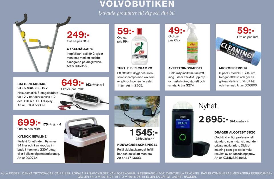 Art nr 936056. 649:- 162:- /mån 4 Ord ca-pris 790:- TURTLE BILSCHAMPO Ett effektivt, drygt och skonsamt schampo med vax som rengör och ger en fin lyster. 1 liter. Art nr S205.