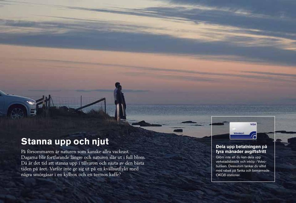 Då är det tid att stanna upp i tillvaron och njuta av den bästa tiden på året.