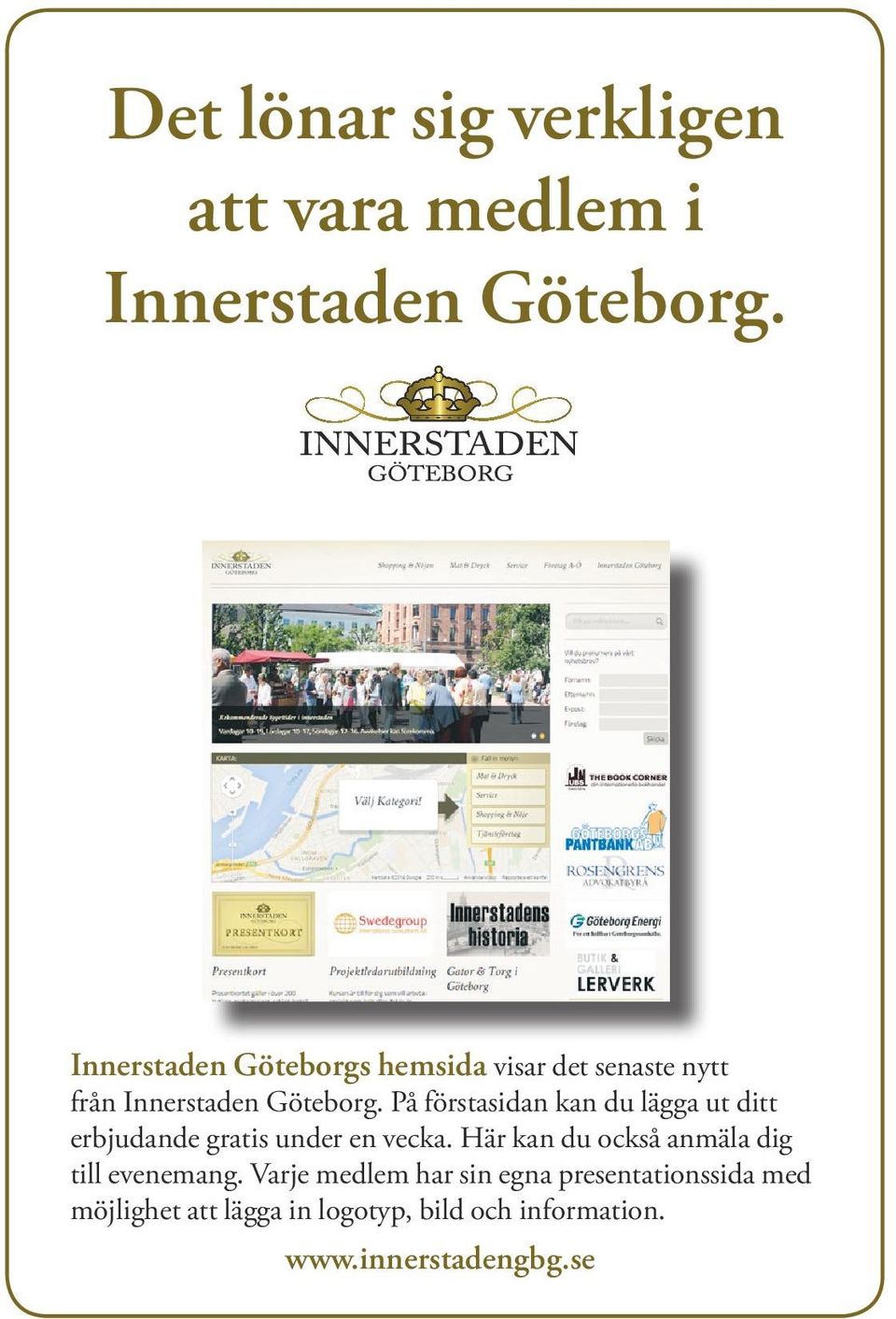 På förstasidan kan du lägga ut ditt erbjudande gratis under en vecka.