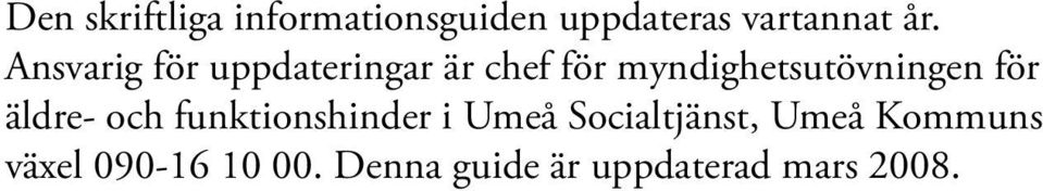 för äldre- och funktionshinder i Umeå Socialtjänst, Umeå