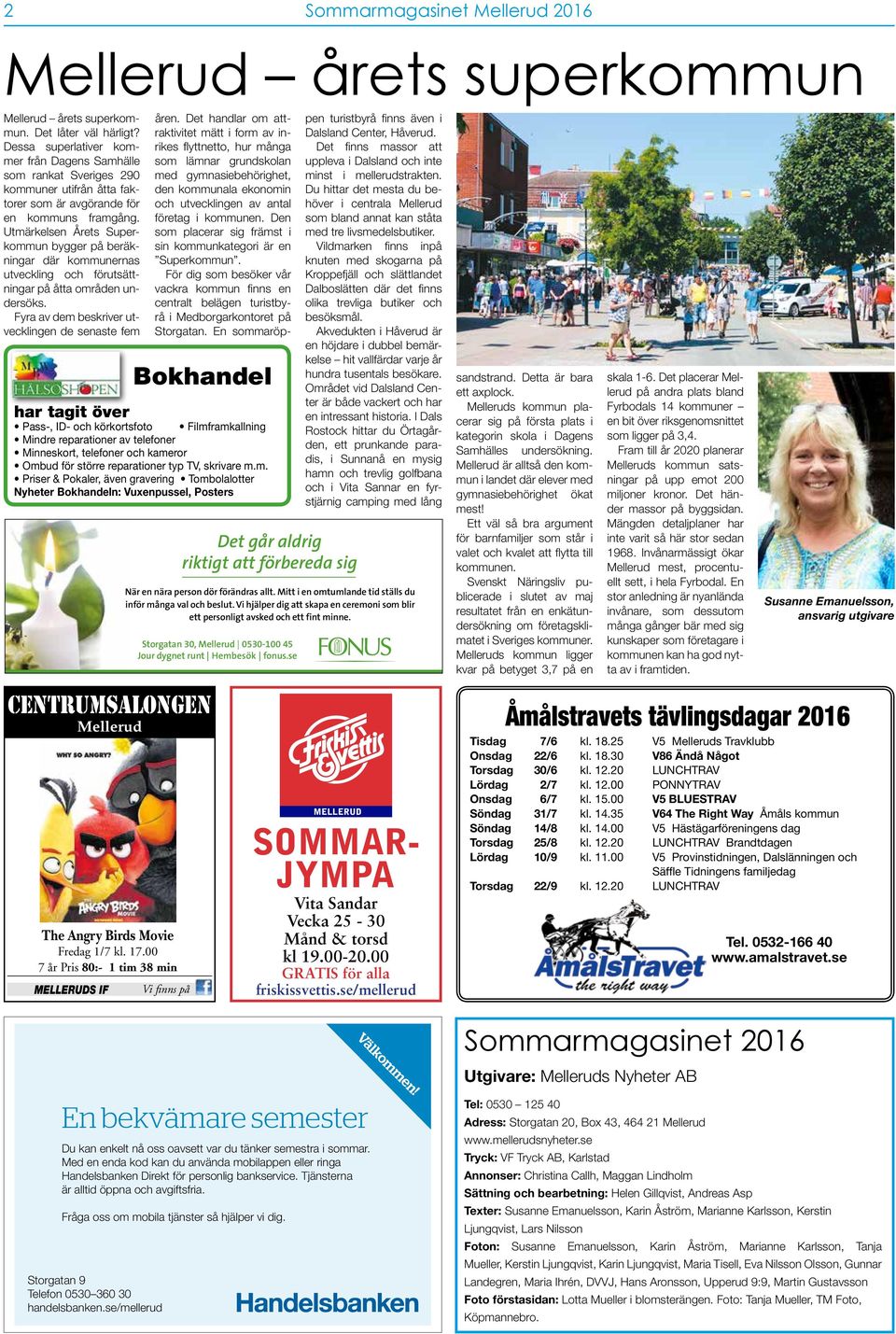 Utmärkelsen Årets Superkommun bygger på beräkningar där kommunernas utveckling och förutsättningar på åtta områden undersöks.