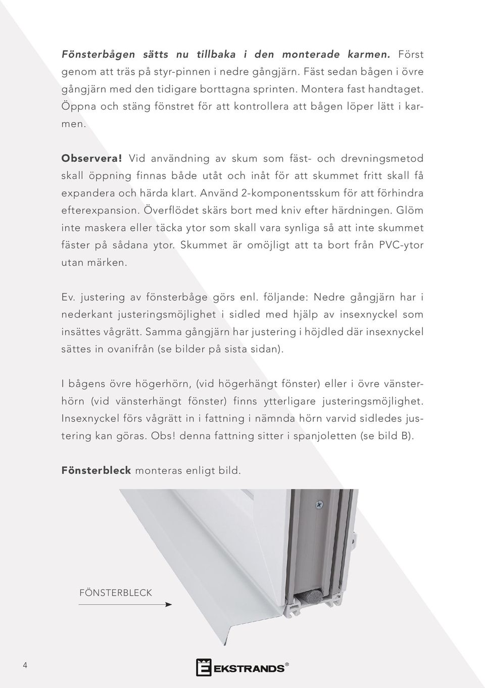 UNDERHÅLLSFRIA PVC FÖNSTER MONTERINGSANVISNING - PDF Free Download