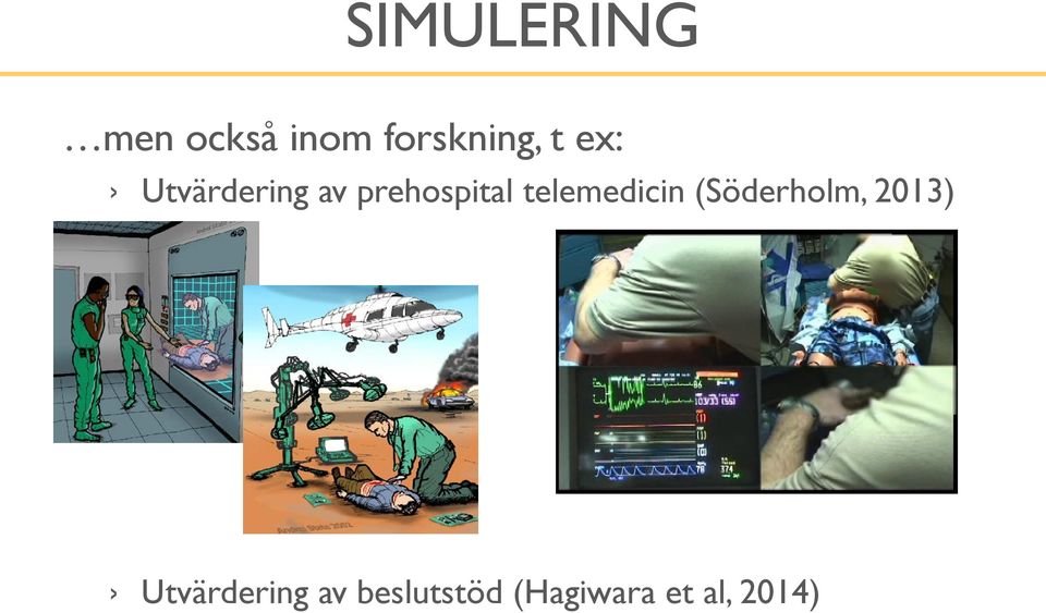 telemedicin (Söderholm, 2013)