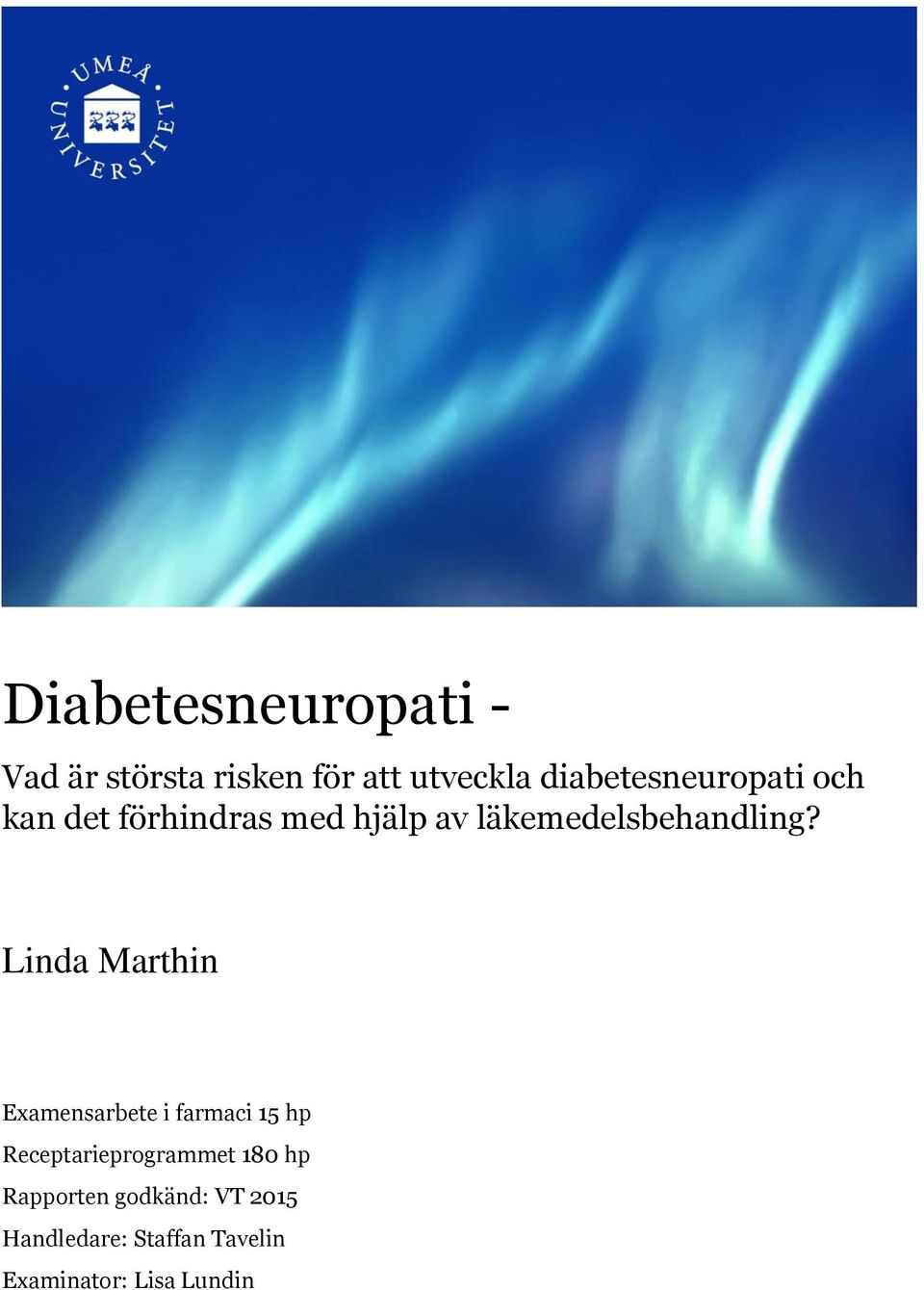 läkemedelsbehandling?