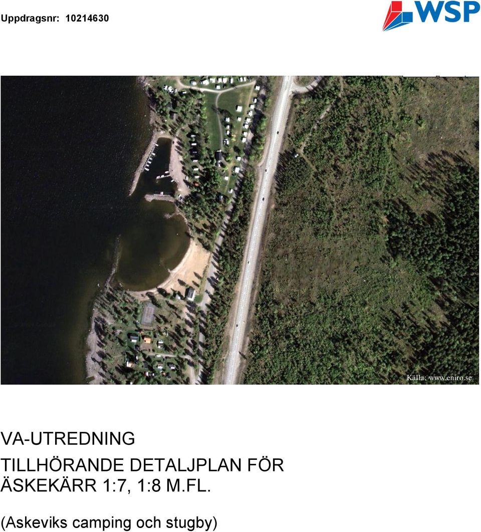 se VA-UTREDNING TILLHÖRANDE
