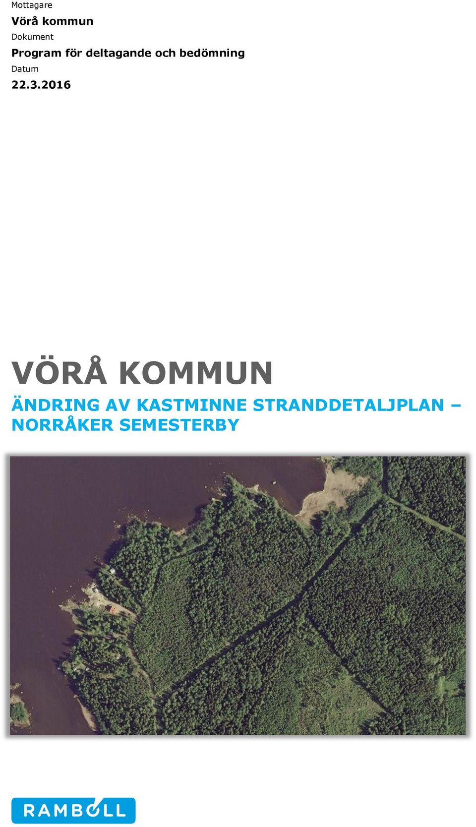 3.2016 VÖRÅ KOMMUN ÄNDRING AV