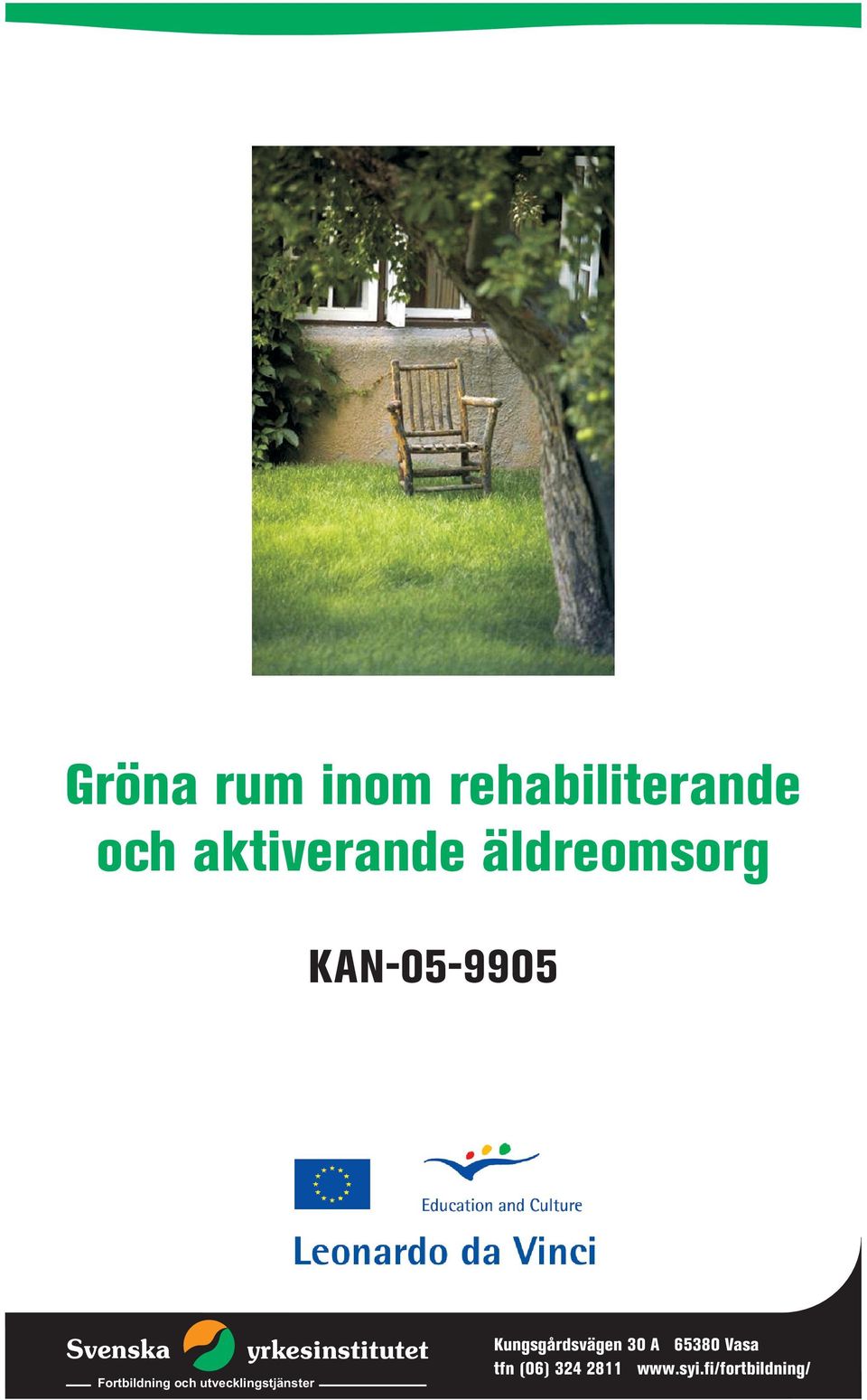 Gröna rum inom rehabiliterande och aktiverande äldreomsorg KAN ...