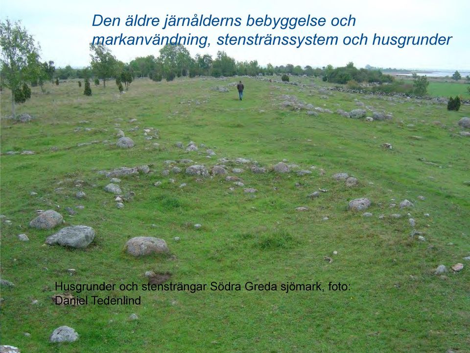 husgrunder Husgrunder och stensträngar