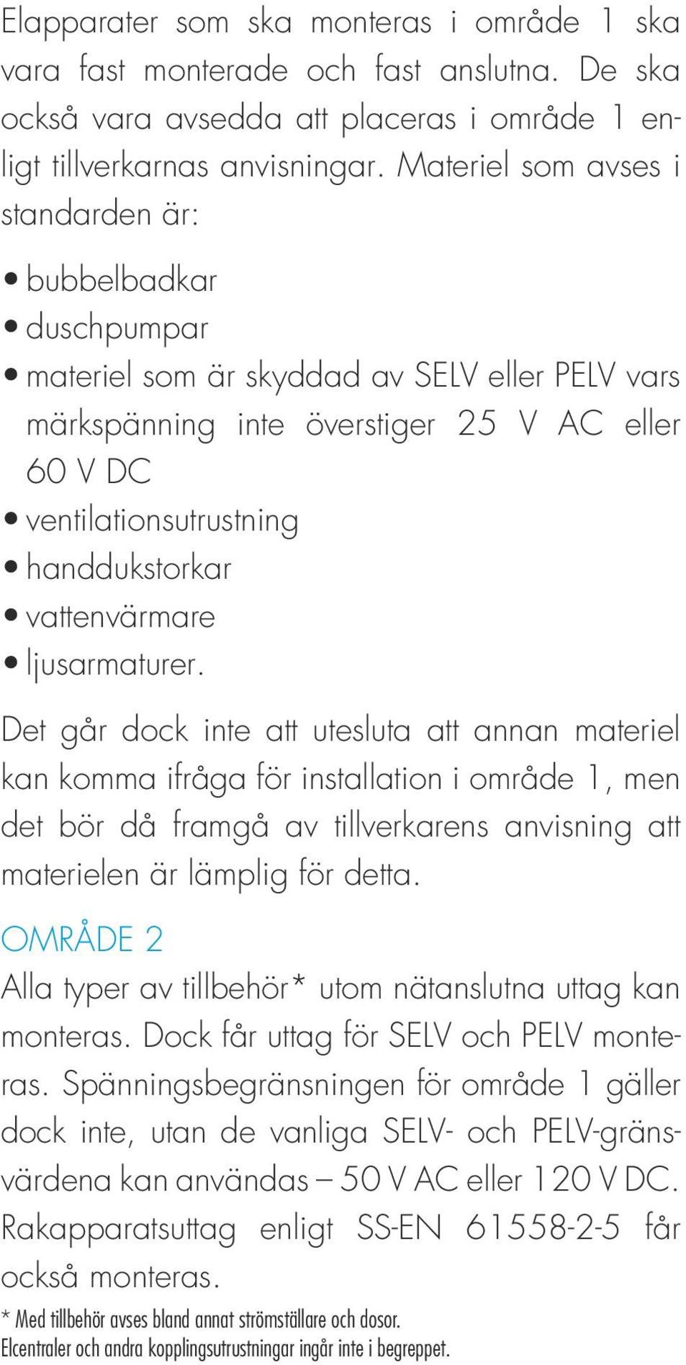 vattenvärmare ljusarmaturer.