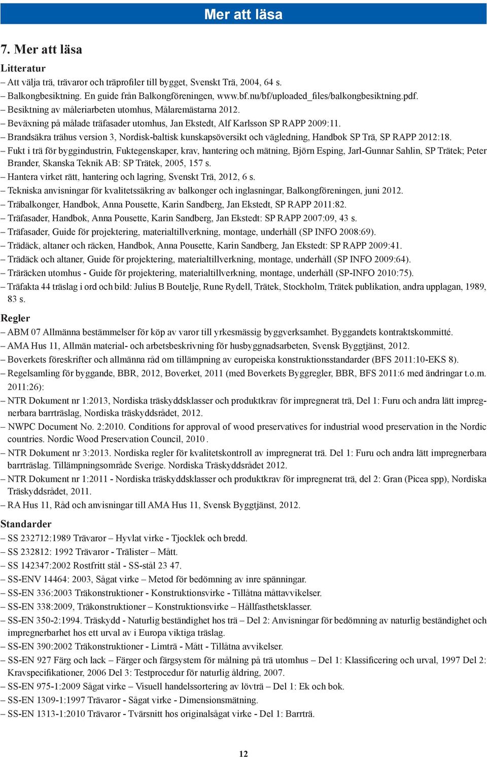 Brandsäkra trähus version 3, Nordisk-baltisk kunskapsöversikt och vägledning, Handbok SP Trä, SP RAPP 2012:18.