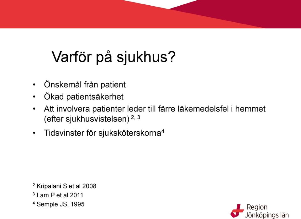 patienter leder till färre läkemedelsfel i hemmet (efter