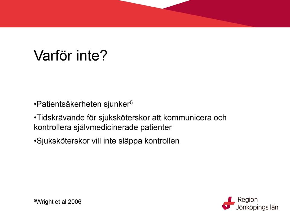 sjuksköterskor att kommunicera och kontrollera