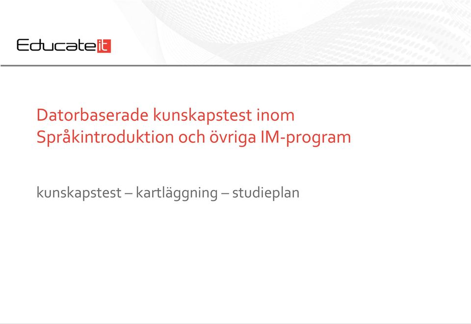 övriga IM-program