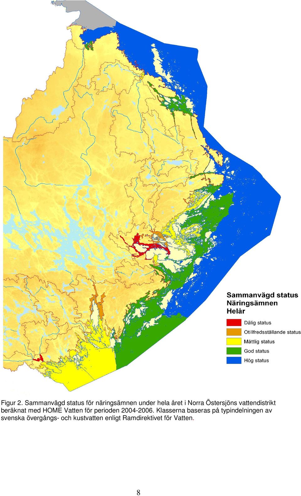 Östersjöns vattendistrikt beräknat med HOME Vatten för