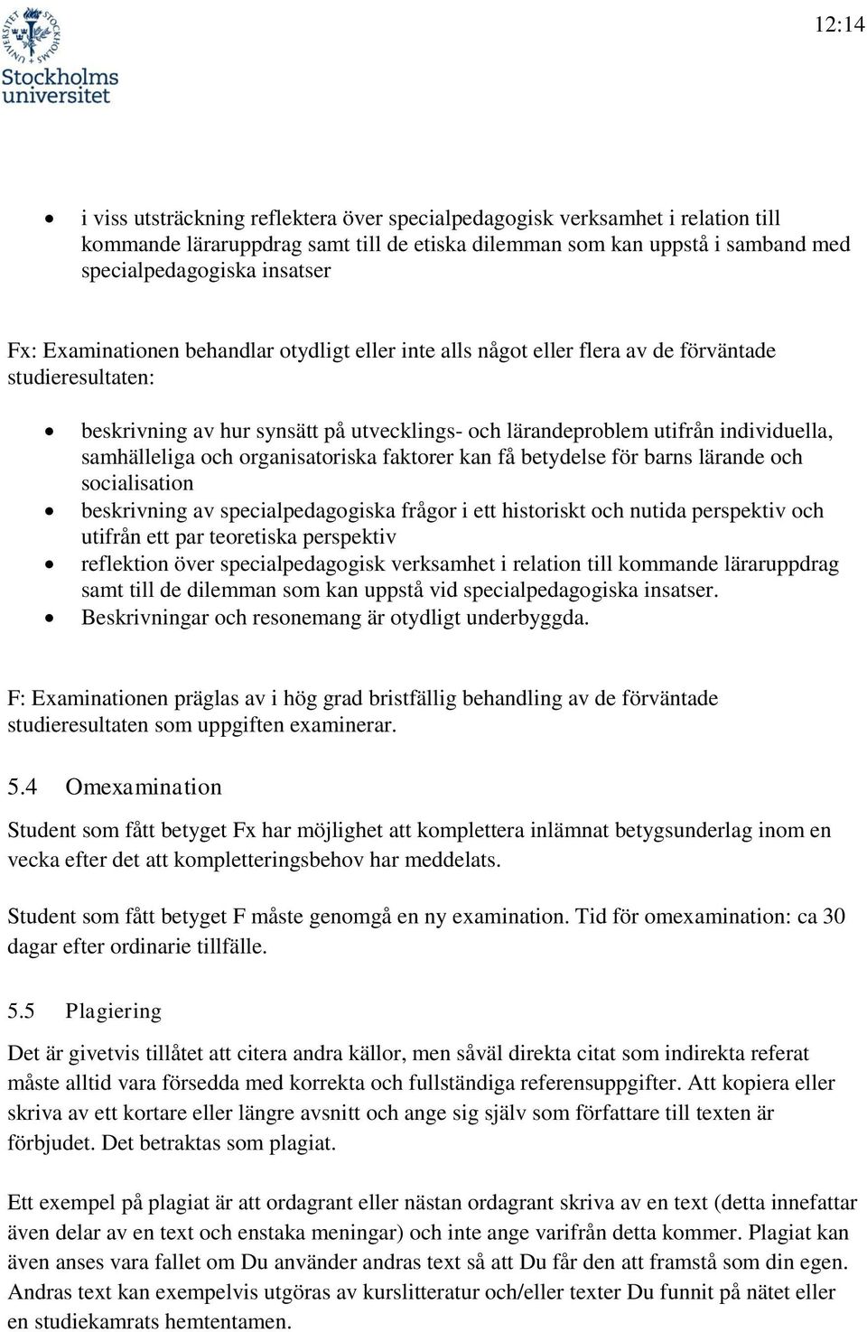 och organisatoriska faktorer kan få betydelse för barns lärande och socialisation beskrivning av specialpedagogiska frågor i ett historiskt och nutida perspektiv och utifrån ett par teoretiska