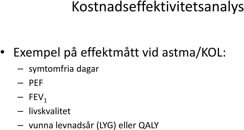 astma/kol: symtomfria dagar PEF