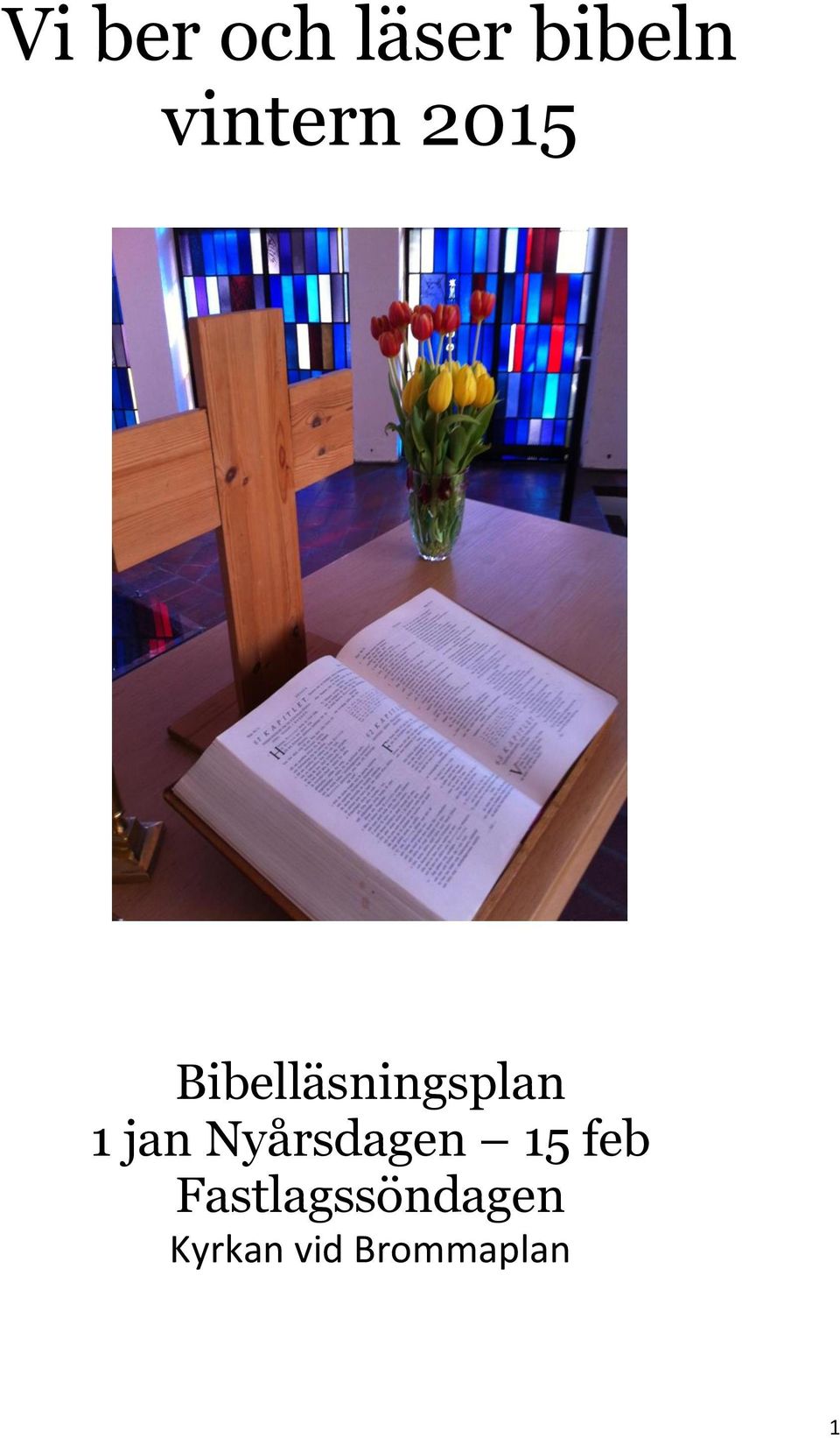 Bibelläsningsplan 1 jan