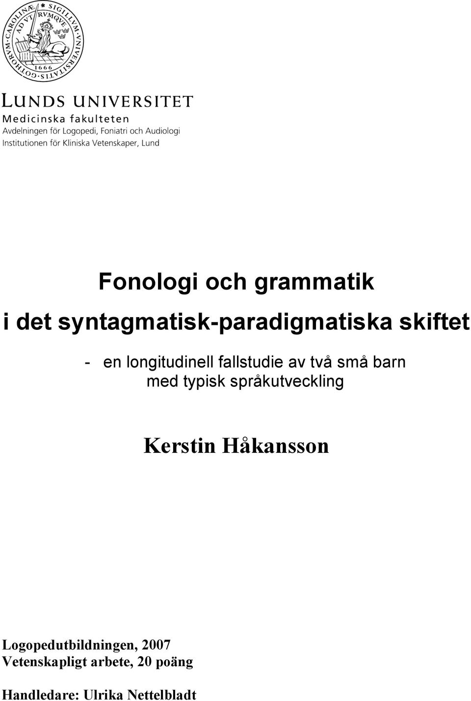 typisk språkutveckling Kerstin Håkansson
