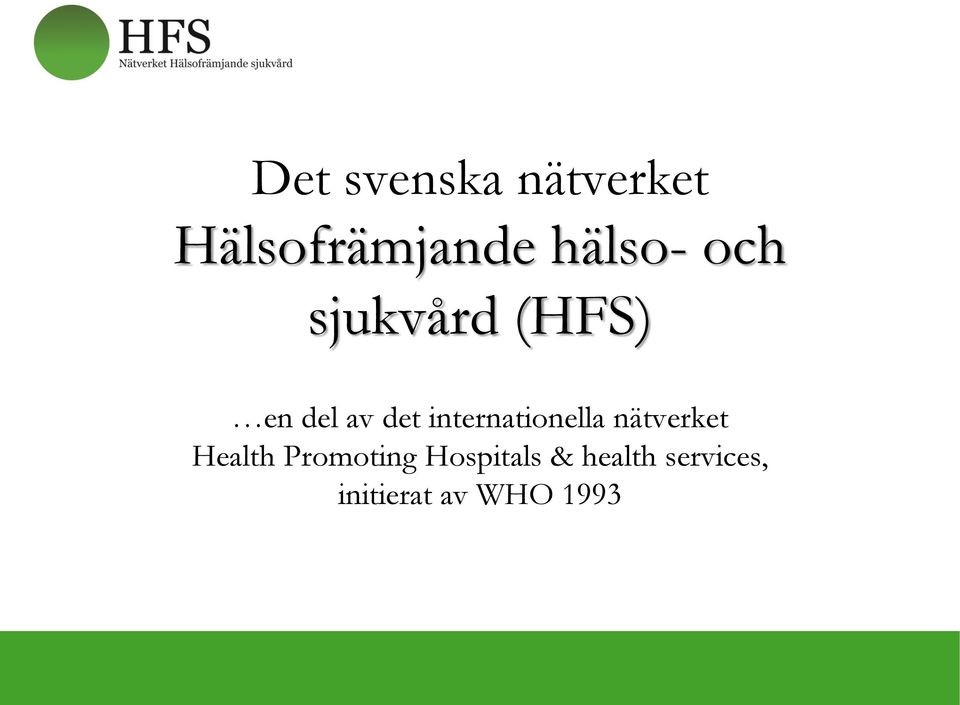 internationella nätverket Health Promoting