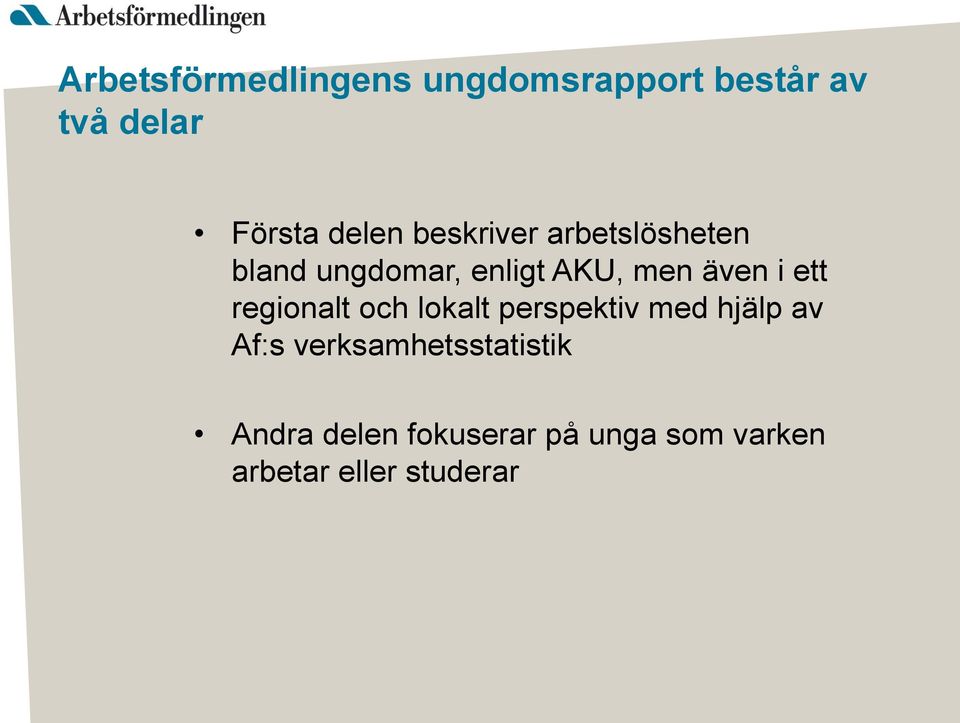 regionalt och lokalt perspektiv med hjälp av Af:s