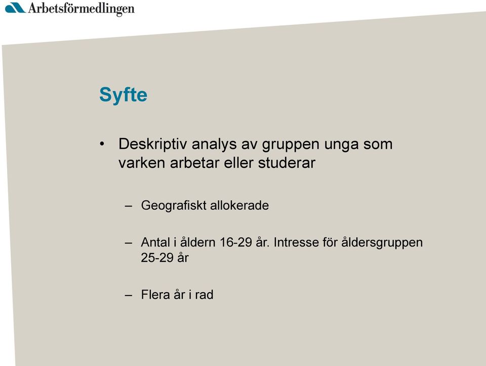 Geografiskt allokerade Antal i åldern