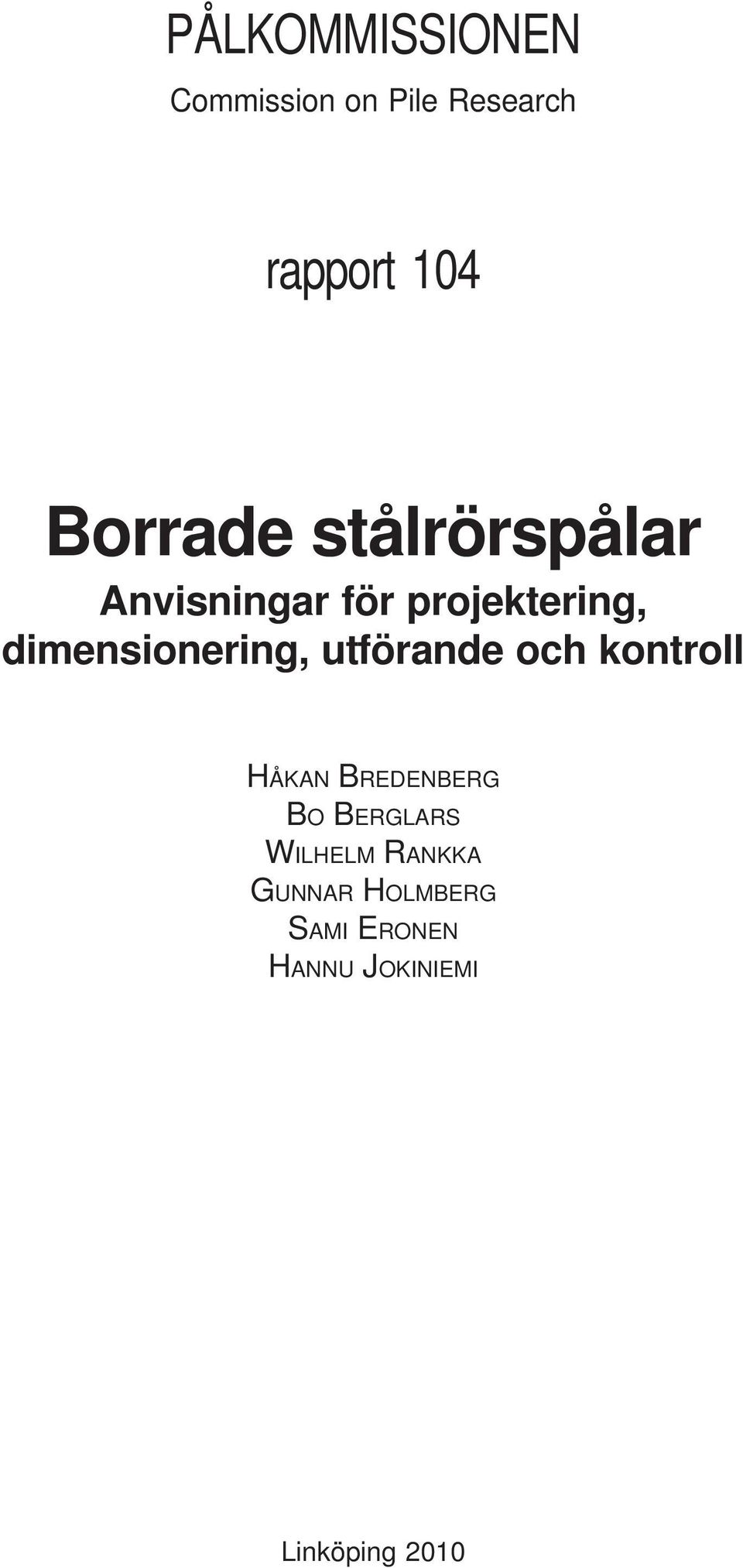 dimensionering, utförande och kontroll HÅKAN BREDENBERG BO