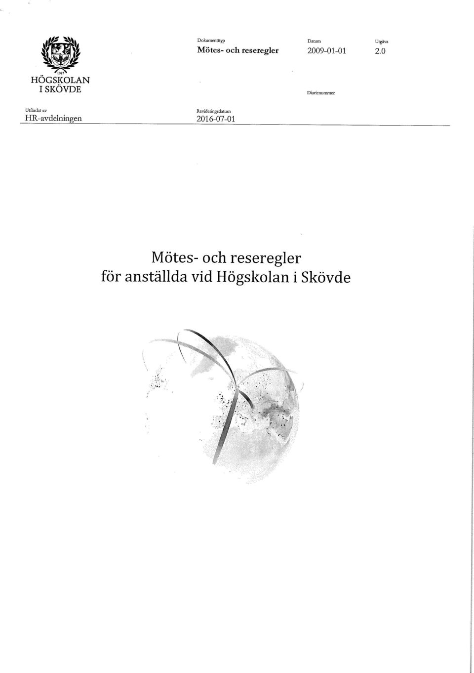 Revideringsdatum HR-avdelnineen 2016-07-01