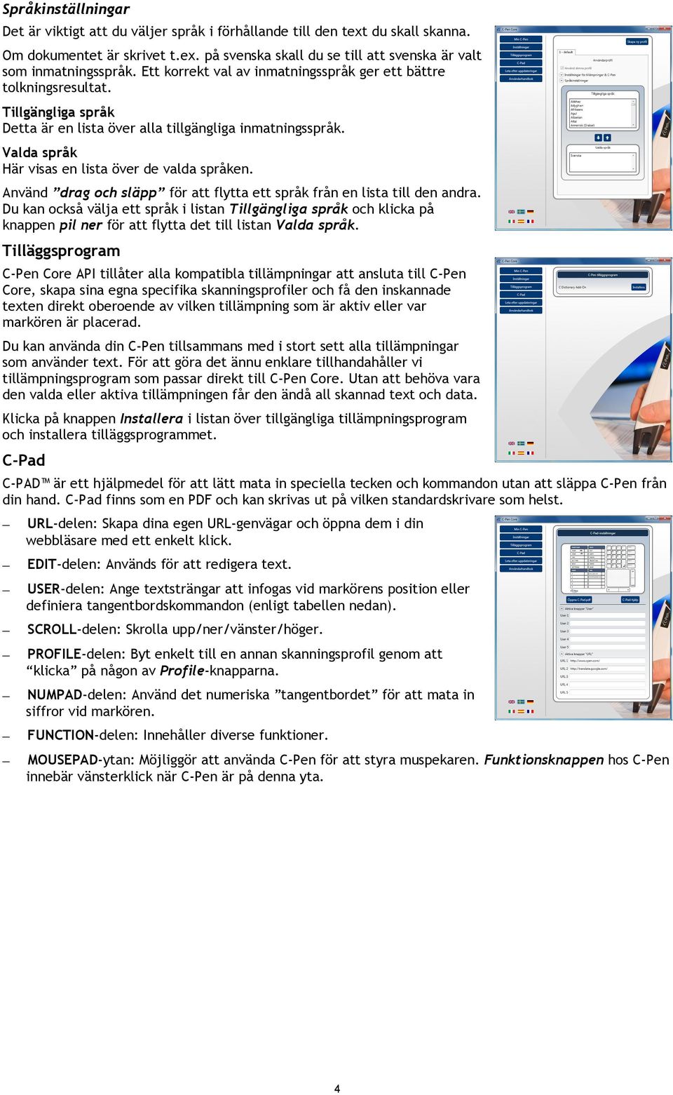 Använd drag och släpp för att flytta ett språk från en lista till den andra.