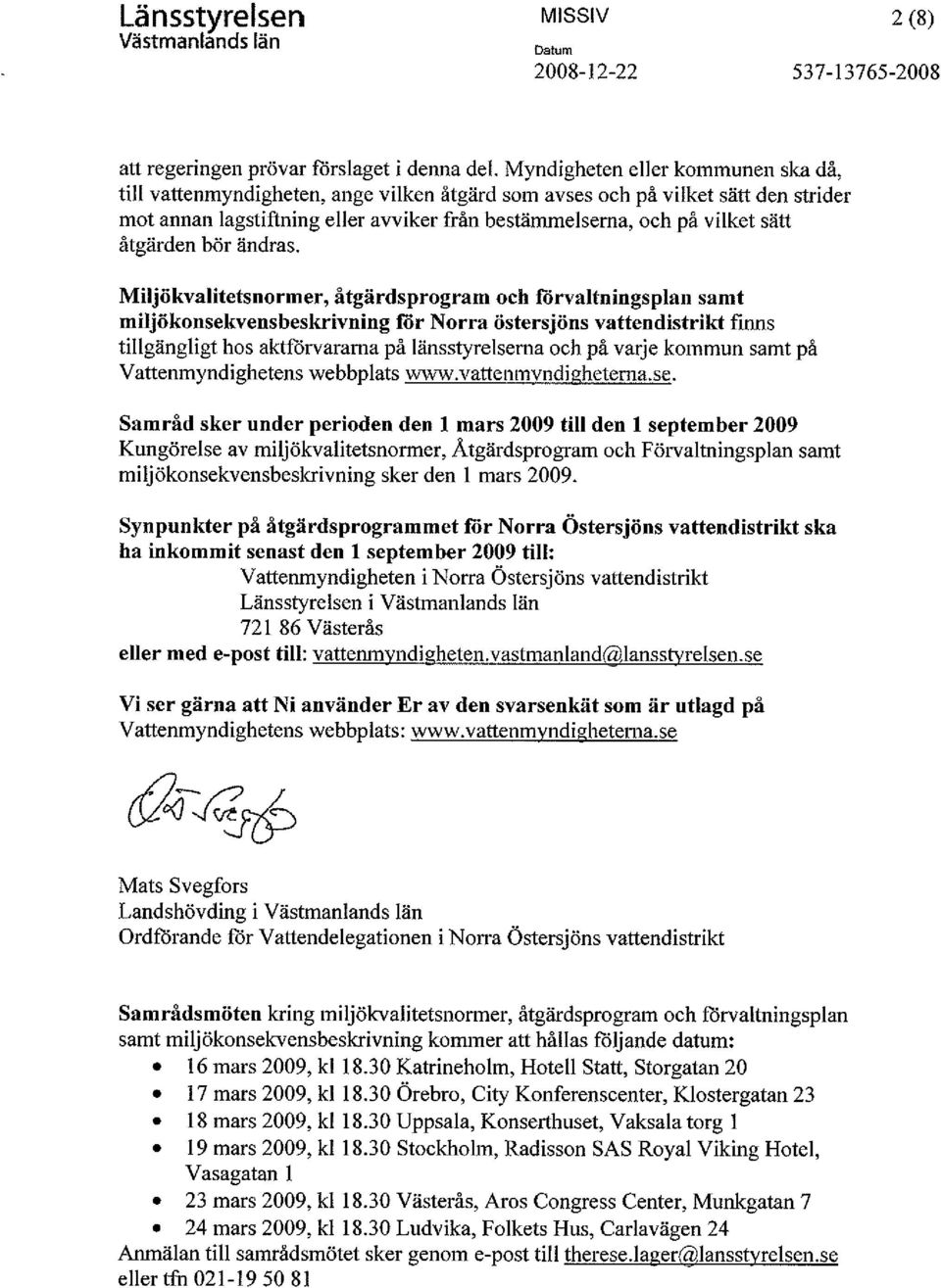 åtgärden bör ändras.