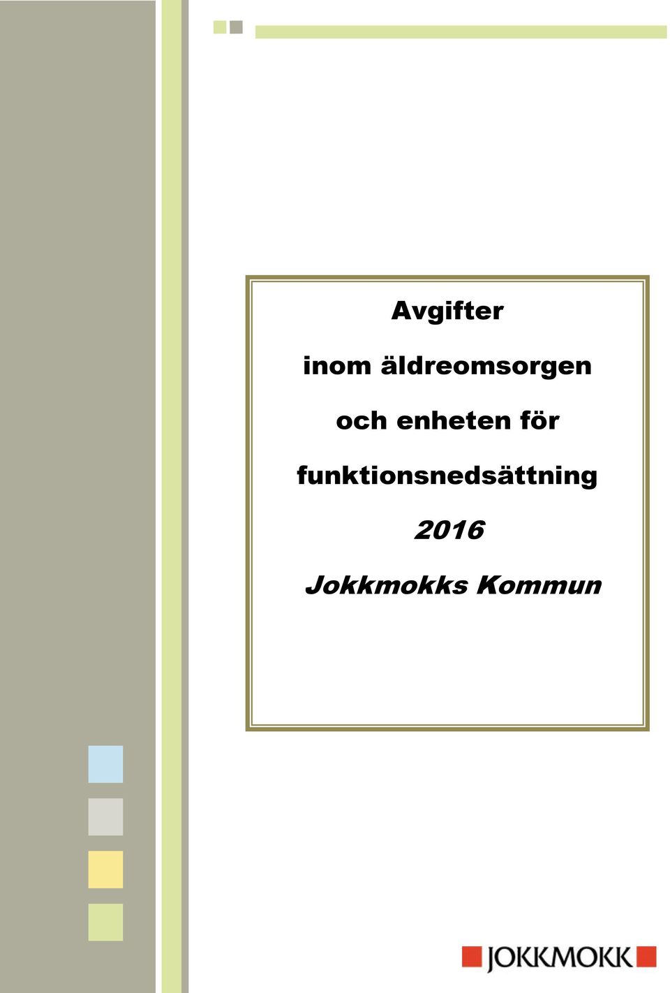 enheten för