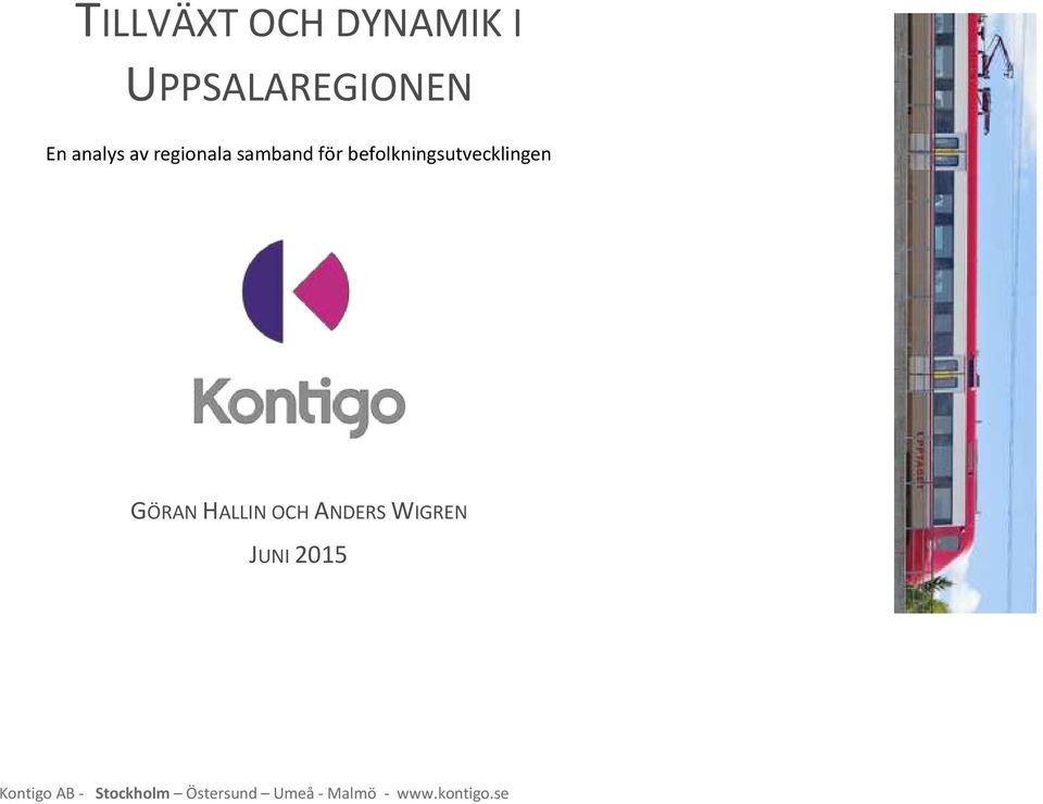 GÖRAN HALLIN OCH ANDERS WIGREN JUNI 2015 Kontigo