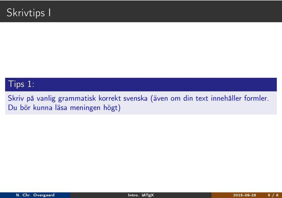 (även om din text innehåller