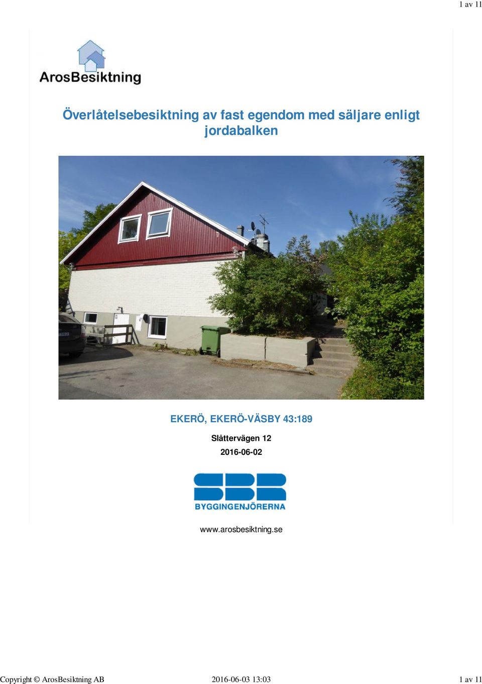 egendom med säljare enligt jordabalken EKERÖ,