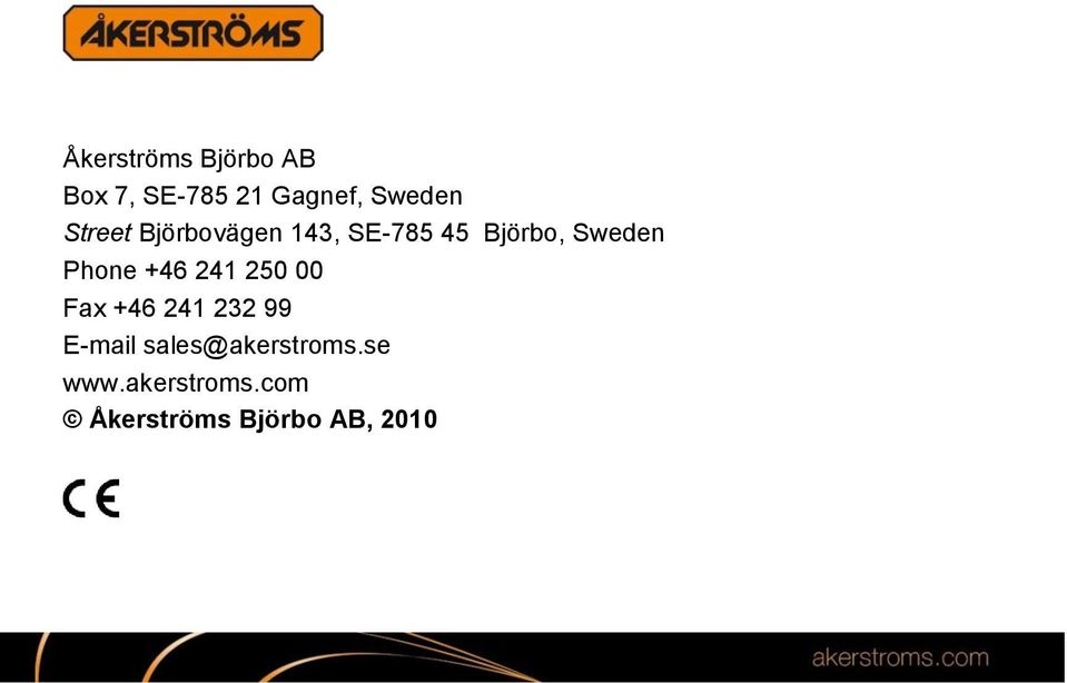Phone +46 241 250 00 Fax +46 241 232 99 E-mail