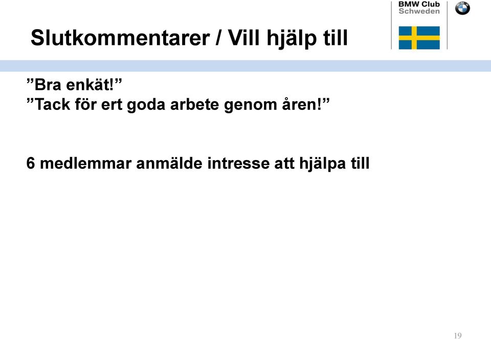 Tack för ert goda arbete genom