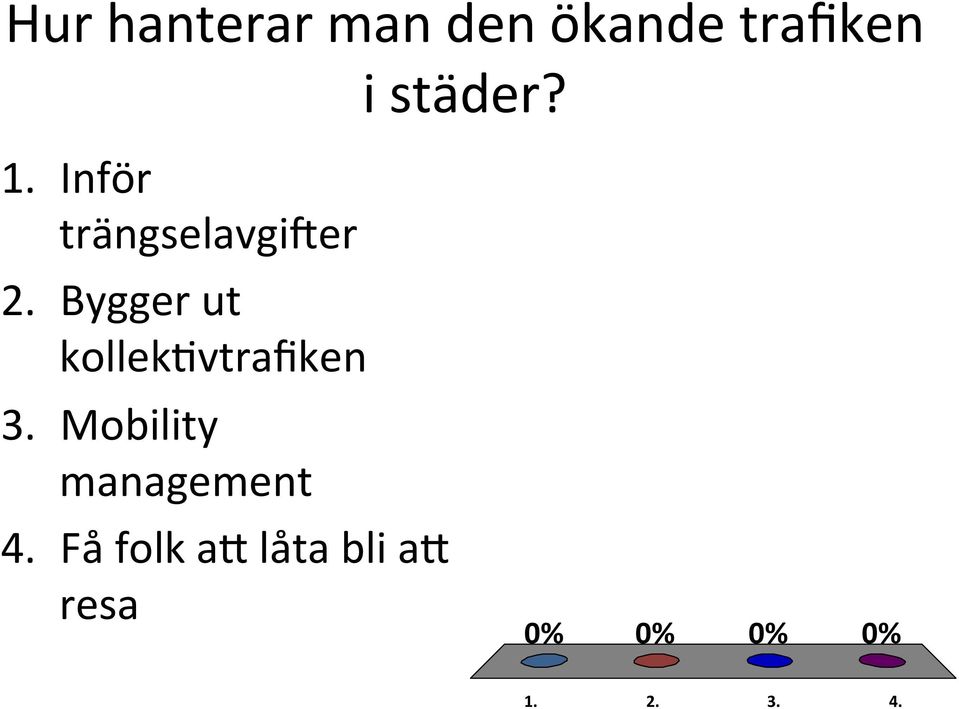 Bygger ut kollek vtrafiken 3.