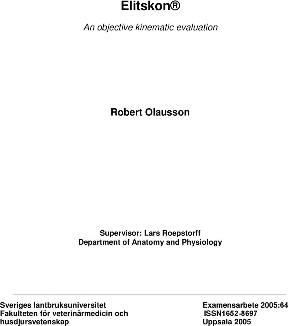 Physiology Sveriges lantbruksuniversitet Examensarbete 2005:64
