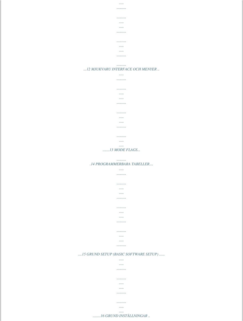 ...14 PROGRAMMERBARA TABELLER.