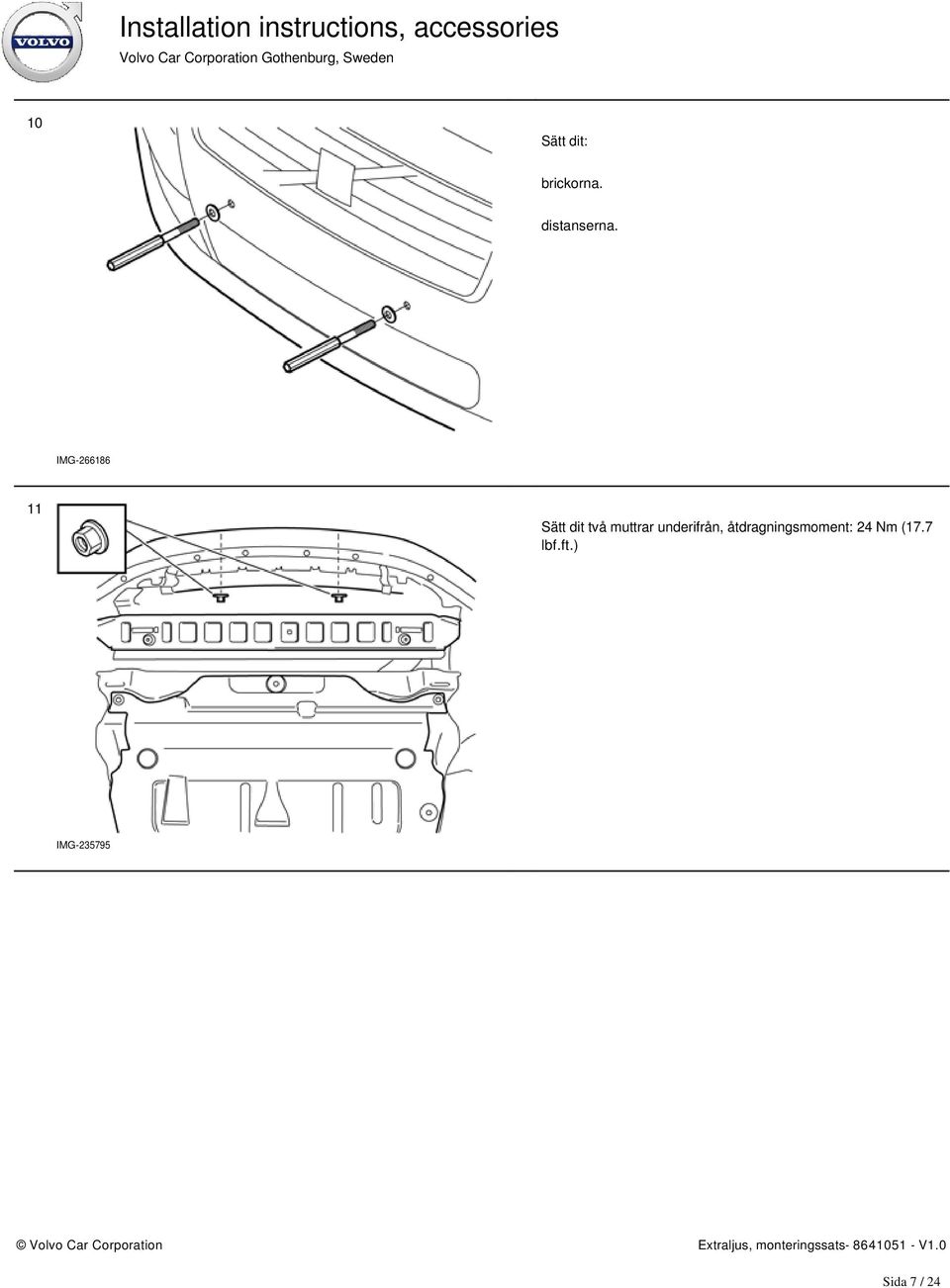 underifrån, åtdragningsmoment: 24 Nm