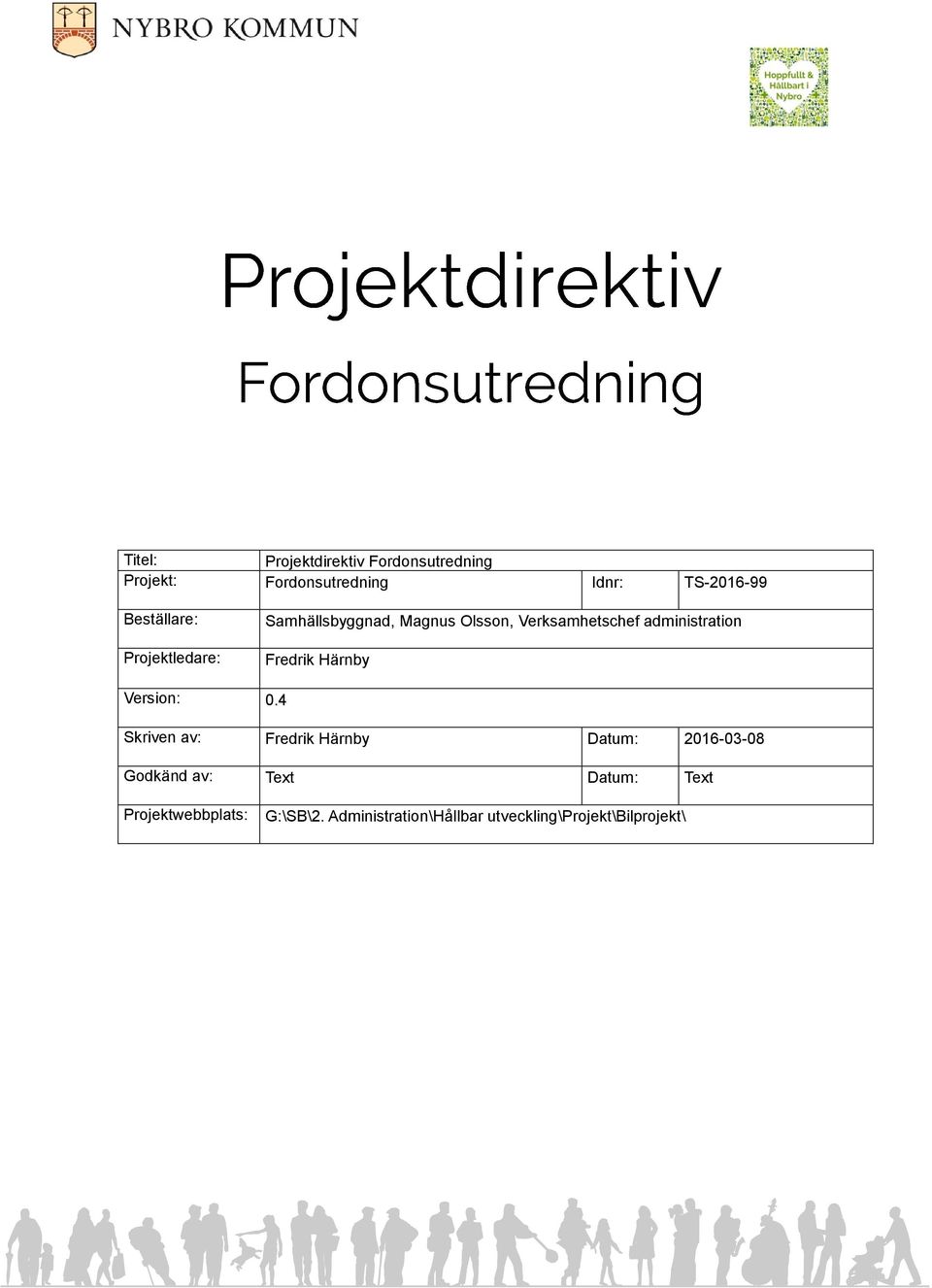 administration Fredrik Härnby Version: 0.