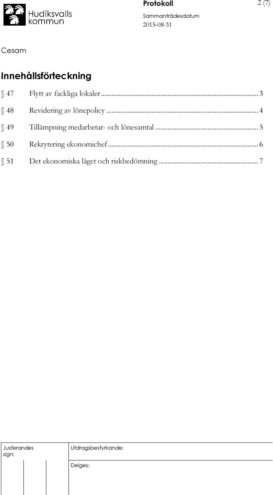 .. 4 49 Tillämpning medarbetar- och lönesamtal.