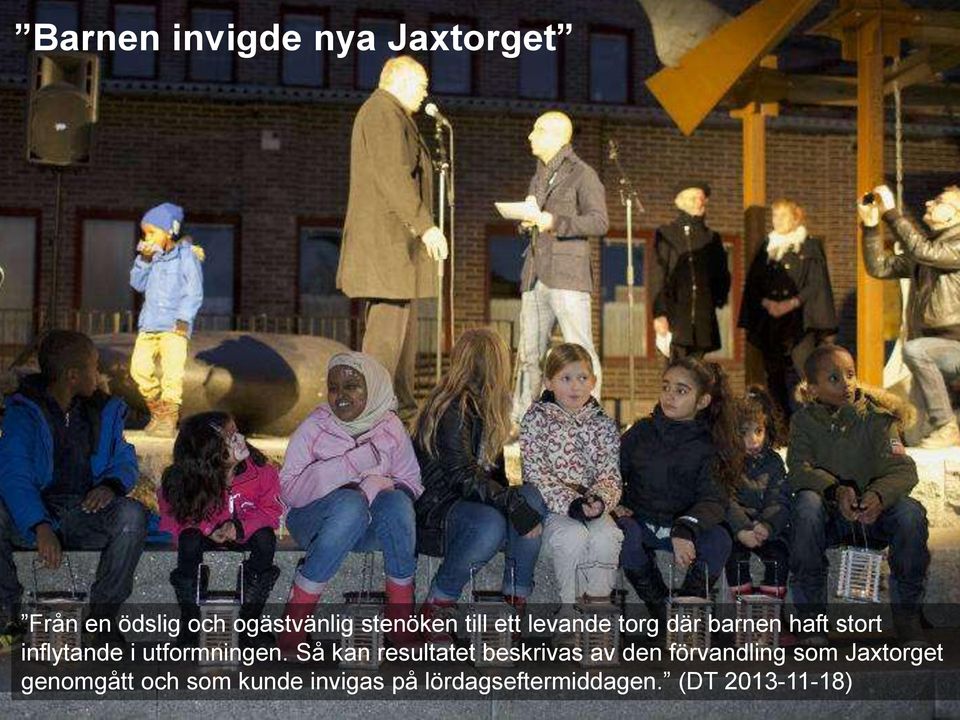 utformningen.