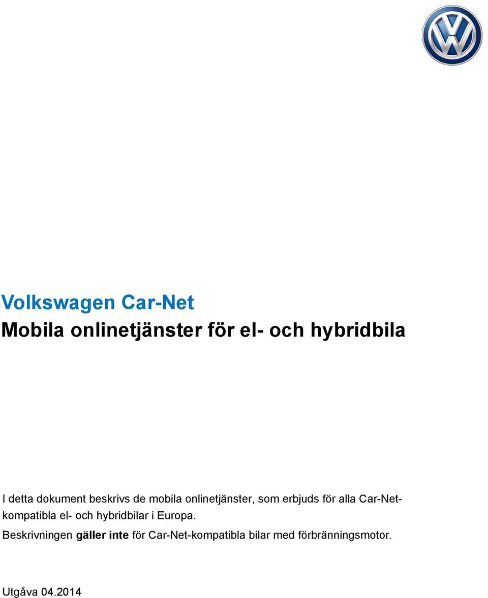 alla Car-Netkompatibla el- och hybridbilar i Europa.